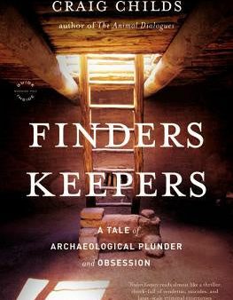 Finders Keepers: A Tale of Archaeological Plunder and Obsession Discount