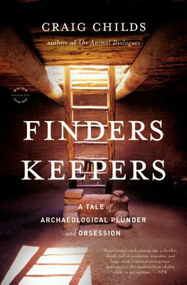 Finders Keepers: A Tale of Archaeological Plunder and Obsession Discount