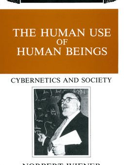 Human Use of Human Beings: Cybernetics and Society, The For Cheap