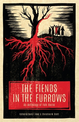 Fiends in the Furrows: An Anthology of Folk Horror, The Online Hot Sale