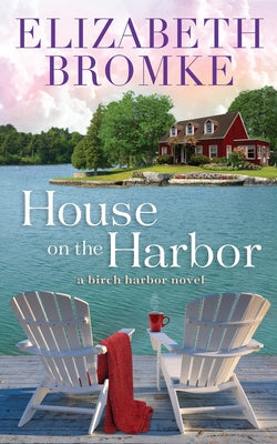 House on the Harbor: A Birch Harbor Novel Online Sale