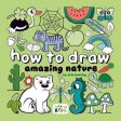 How to Draw Amazing Nature: By Erin Hunting on Sale