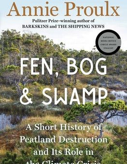 Fen, Bog and Swamp: A Short History of Peatland Destruction and Its Role in the Climate Crisis Cheap