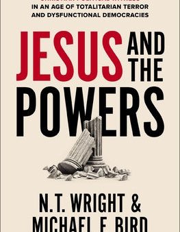 Jesus and the Powers: Christian Political Witness in an Age of Totalitarian Terror and Dysfunctional Democracies Sale