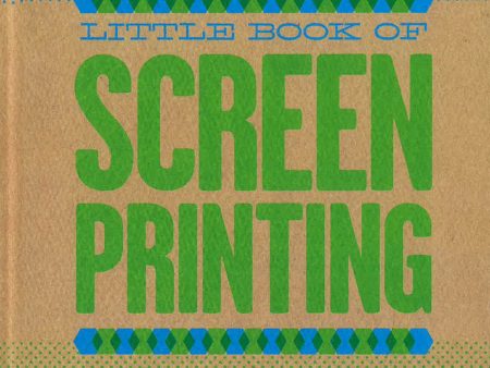 [Bargain corner] Little Book Of Screenprinting For Sale